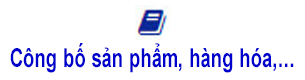 Công bố chất lượng sản phẩm, hàng hóa